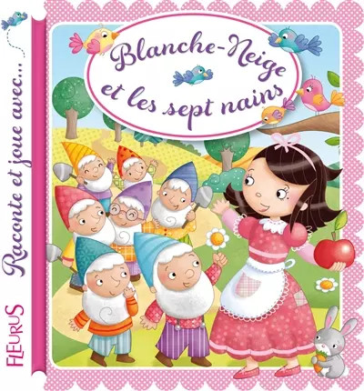 Blanche neige les nains - et,